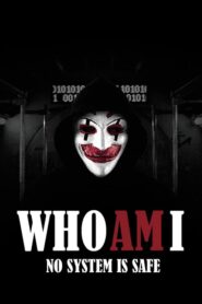 Who Am I – Kein System ist sicher