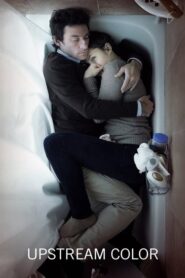 Upstream Color – Κόντρα στο ρεύμα