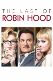 The Last of Robin Hood – Ένας μοιραίος εραστής