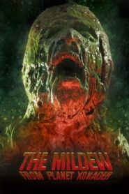The Mildew from Planet Xonader – Ο Μύκητας από τον Πλανήτη Xonader