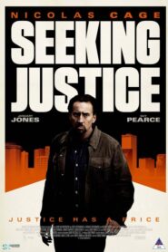 Seeking Justice – Το Δίκιο σου το παίρνεις με Αίμα
