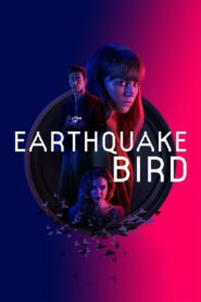 Earthquake Bird – Προάγγελμα Θανάτου