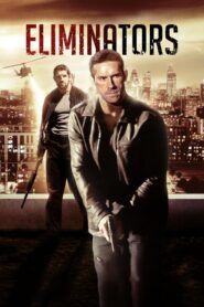 Eliminators – Οι εξολοθρευτές