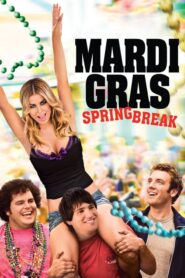 Mardi Gras: Spring Break – Καυτές Διακοπές