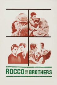 Rocco and His Brothers – Ο Ρόκκο και τ’αδέλφια του