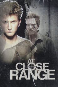 At Close Range – Πυροβολισμός εξ επαφής