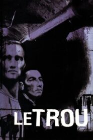 Le Trou – Το Κελί της Προδοσίας – Η τρυπα