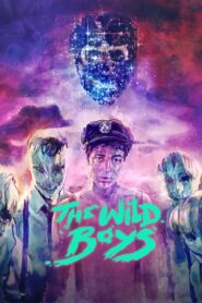 The Wild Boys – Τα Άγρια Αγόρια