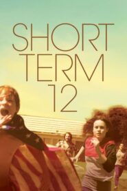 Short Term 12 – Μικρά όμορφα πλάσματα