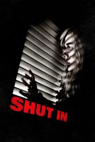 Shut In – Εγκλωβισμένη