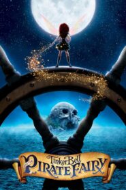 The Pirate Fairy – Η Τίνκερμπελ Και Οι Πειρατές