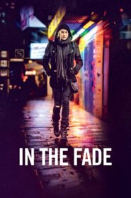 In the Fade – Aus dem Nichts – Μαζί Ή Τίποτα