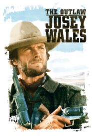 The Outlaw Josey Wales – Εκδικητής Εκτός Νόμου