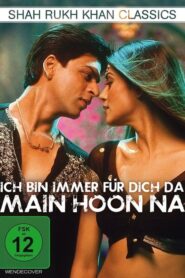 Main Hoon Na – I’m Always Here