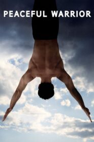 Peaceful Warrior – Ο Δρόμος του Ειρηνικού Πολεμιστή (2006)