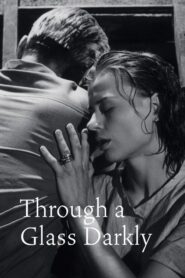 Through a Glass Darkly – Μέσα απ’ τον σπασμένο καθρέφτη