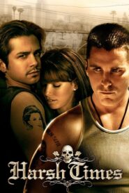 Harsh Times – Θάνατος στην πόλη των αγγέλων