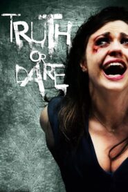 Truth or Dare – Θάρρος η αλήθεια