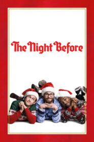 The Night Before – μια έξαλλη βράδια