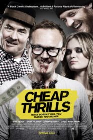 Cheap Thrills – Φθηνές ανατριχίλες