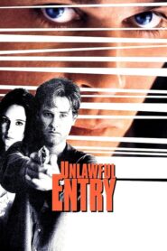 Unlawful Entry – Απαγορευμένη έλξη