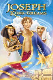 Joseph: King of Dreams – Joseph: Ο βασιλιάς των ονείρων