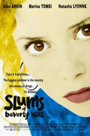 Slums of Beverly Hills – Αχούρια του Μπέβερλι Χιλς