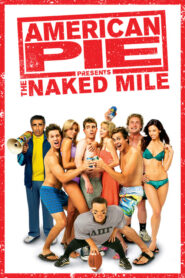 American Pie Presents: The Naked Mile – Ένα τρελό τρελό Σαββατοκύριακο