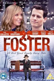 Foster – Δώρο Εξ Ουρανού