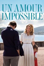 An Impossible Love – Μια Αγάπη Ανέφικτη
