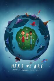 Here We Are: Notes for Living on Planet Earth – Βρισκόμαστε εδώ: Σημειώσεις για τη ζωή στον πλανήτη Γη
