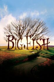 Big Fish – Απίθανες Ιστορίες