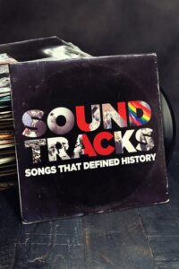 Soundtracks: Songs That Defined History: Season 1