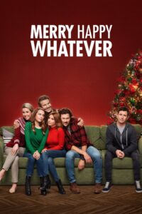 Merry Happy Whatever – Χριστούγεννα Ό,τι να ‘ναι