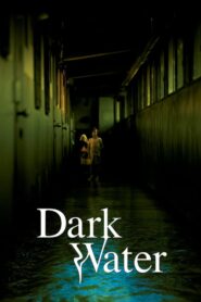 Dark Water – Honogurai mizu no soko kara