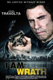 I Am Wrath – Ημέρες εκδίκησης