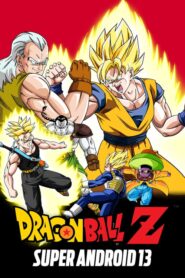 Dragon Ball Z: Super Android 13! – Οι τρεις Σούπερ Σάγιαν