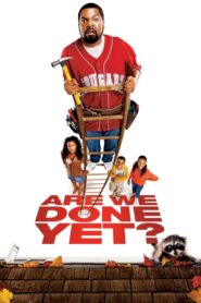 Are We Done Yet? – Σπίτι της συμφοράς