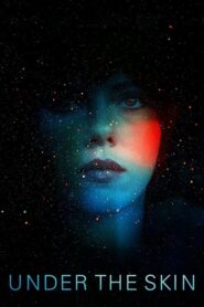 Under the Skin – Κάτω Από Το Δέρμα