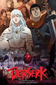 Berserk: The Golden Age Arc 1 – The Egg of the King