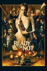 Ready or Not – Είσαι Έτοιμος;