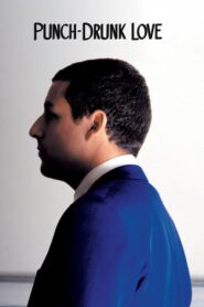 Punch-Drunk Love – Χτυπημένος από Ερωτα