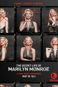 The Secret Life of Marilyn Monroe – Η μυστική ζωή της Μέριλιν Μονρόε