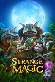 Strange Magic – Παράξενη Μαγεία