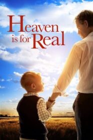 Heaven is for Real – Ο Παράδεισος Είναι Αληθινός