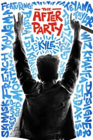 The After Party – Το Πάρτι Συνεχίζεται