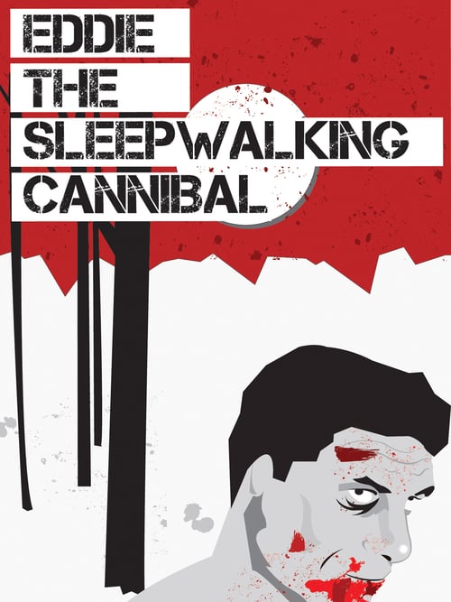 Eddie – Eddie: The Sleepwalking Cannibal – Eddie, o ypnovatis kanivalos