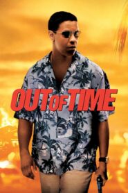 Out of Time – Εκτός Χρόνου