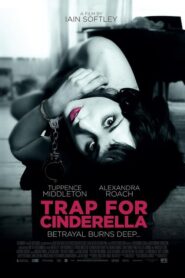Trap for Cinderella – Παραμύθι δίχως τέλος