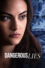 Dangerous Lies – Επικίνδυνα Ψέματα